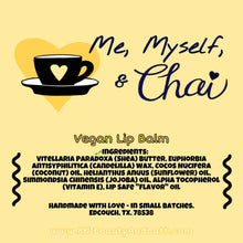 Load image into Gallery viewer, Me, Myself, &amp; Chai | Vegan Lip Balm | Chapped Stick Tube